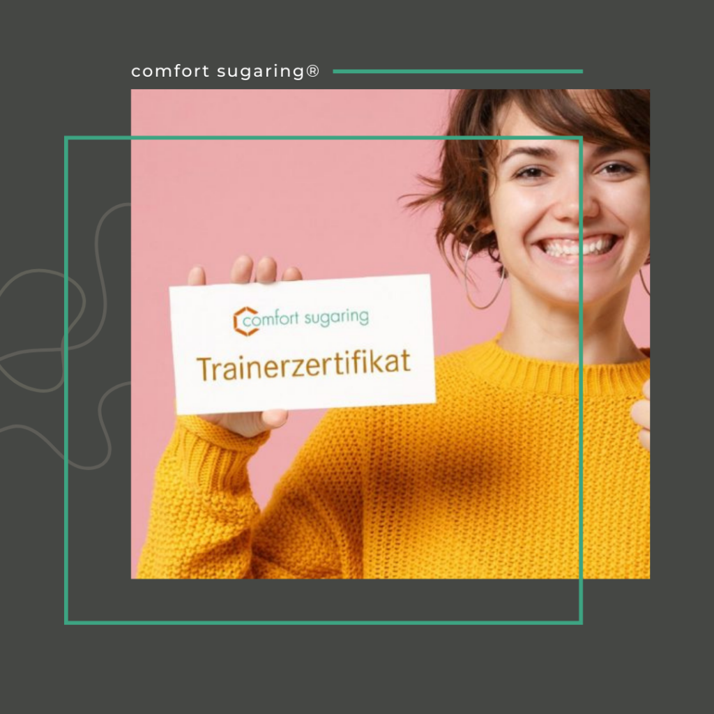 comfort sugaring Trainer werden